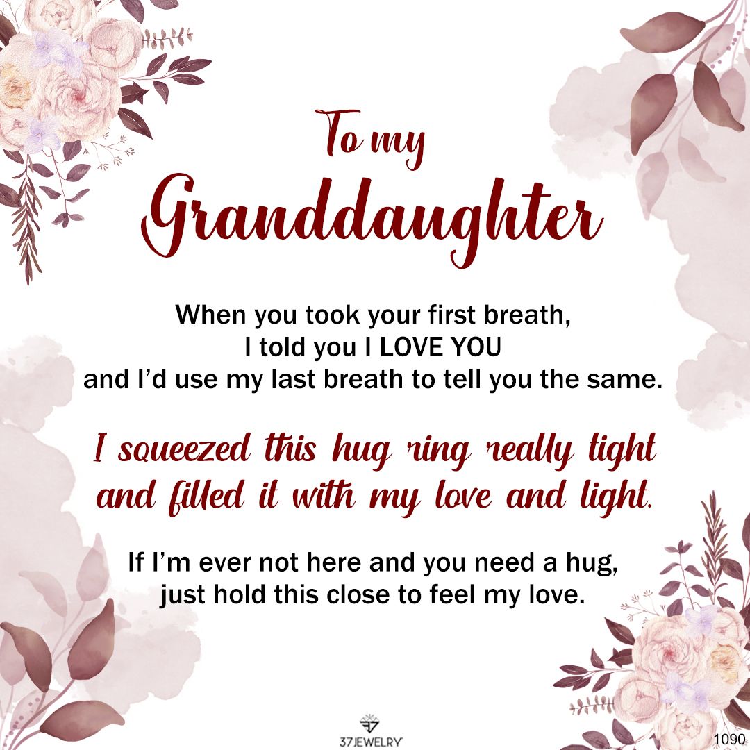 For Granddaughter - I Squeezed This Hug Ring Really Tight And Filled It With My Love And Light Hug Ring