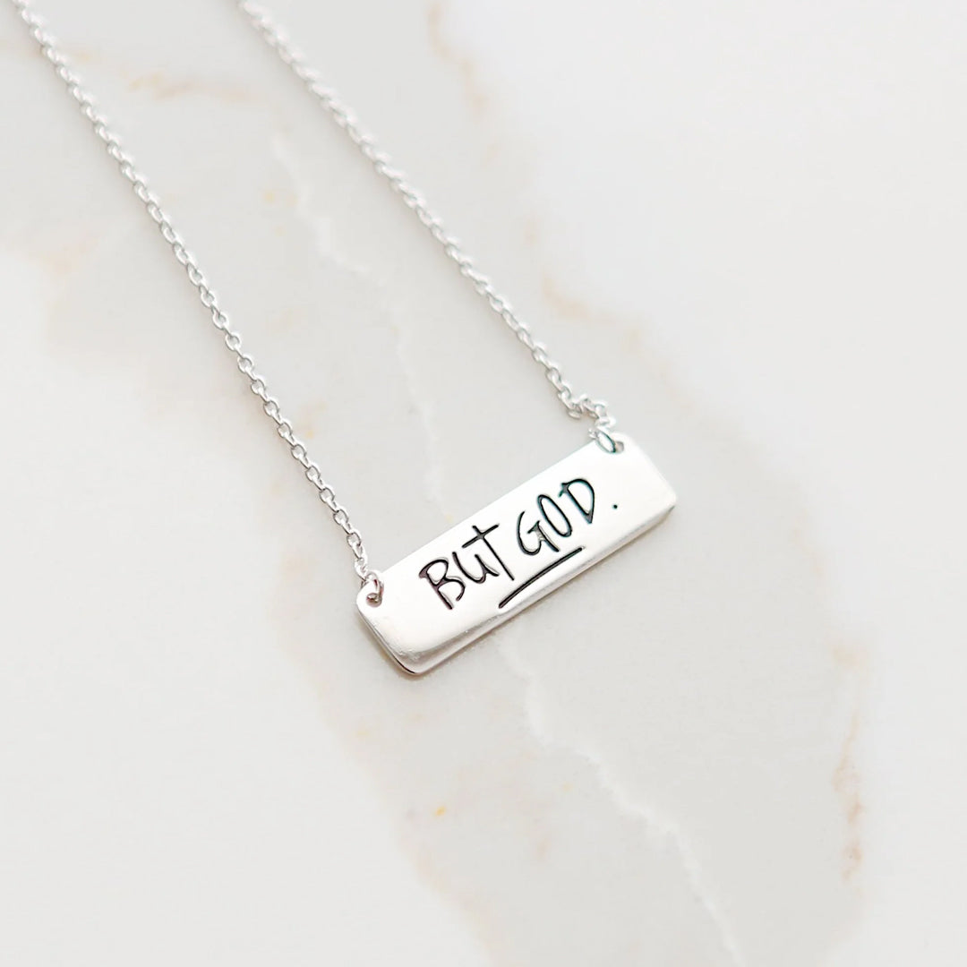 For Anyone - So If It's Not Good, It's Not The End But God Bar Necklace